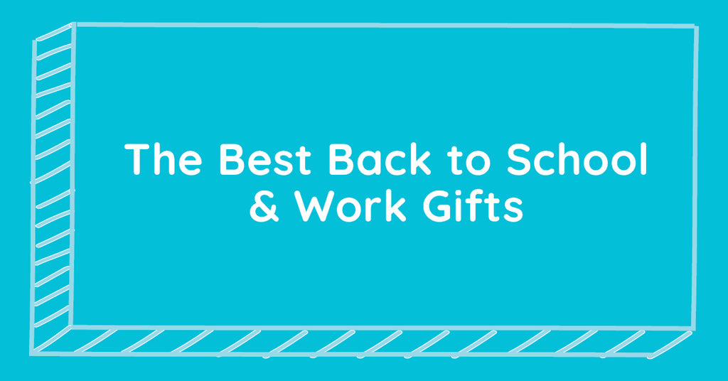 The Best Back to School & Work Gifts for Kids, College Students, and Adults